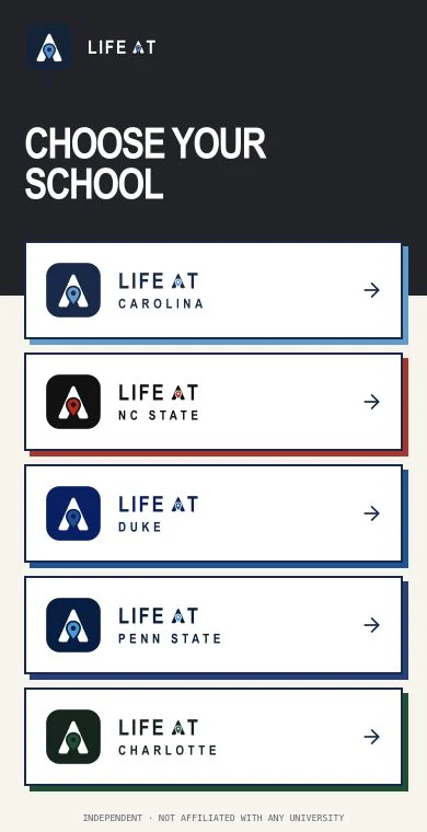 The Life At iPhone app asking you to choose a school: Carolina, NC State, Duke, Penn State, or Charlotte